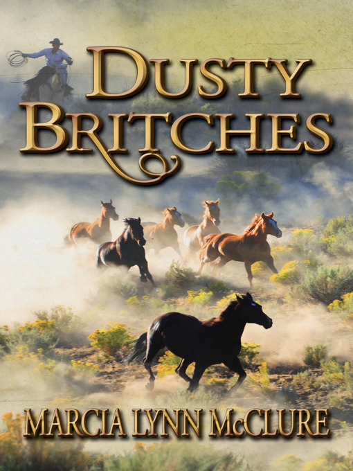 Title details for Dusty Britches by Marcia Lynn McClure - Available